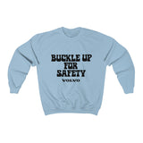 "Buckle Up" Black Font Sweatshirt