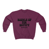 "Buckle Up" Black Font Sweatshirt